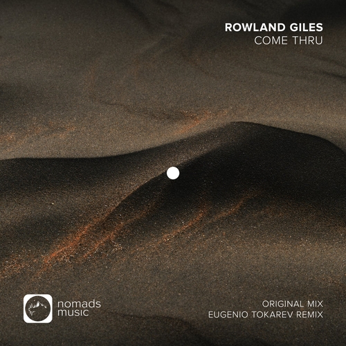 Rowland Giles - Come Thru [NM038]